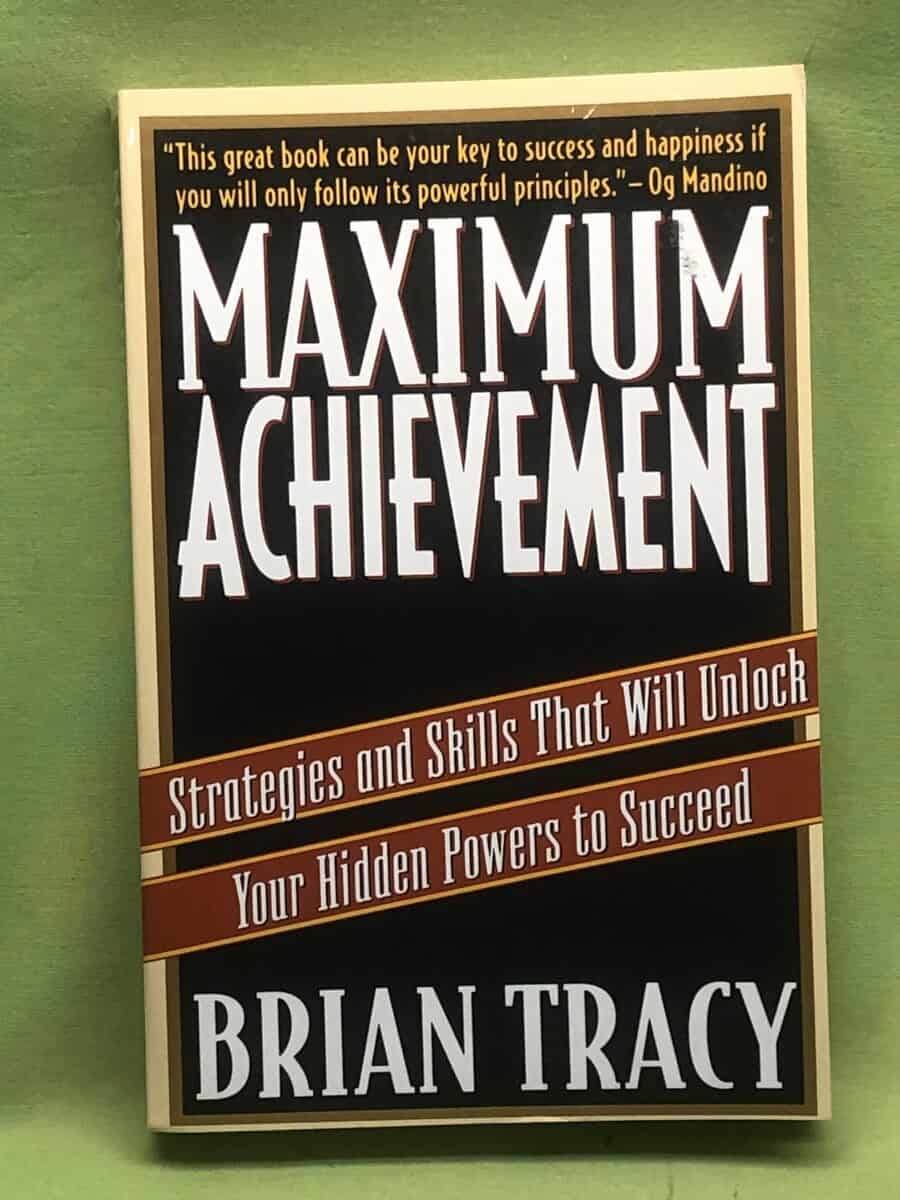 Brian Tracy : Maximum achievement