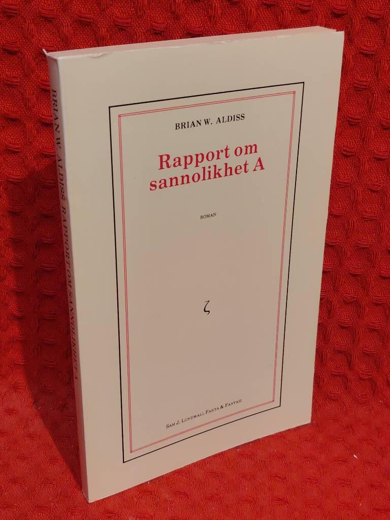 Brian W. Aldiss : Rapport om sannolikhet A