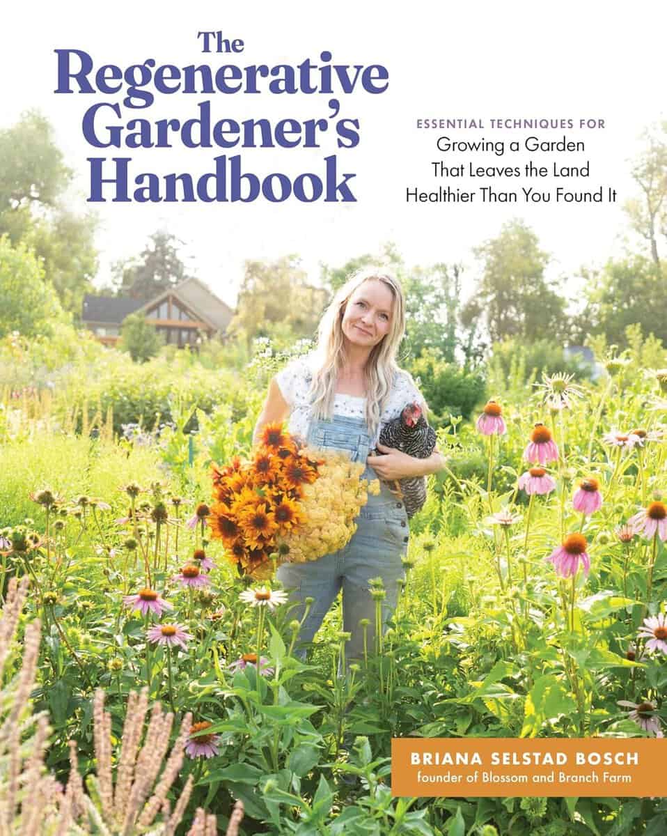Briana S Bosch : Regenerative Gardener's Handbook