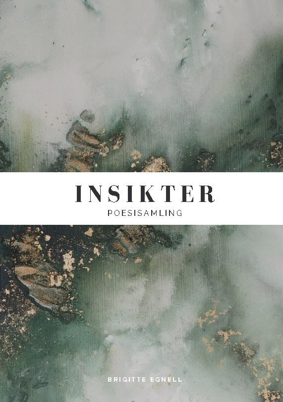 Brigitte Egnell : Insikter