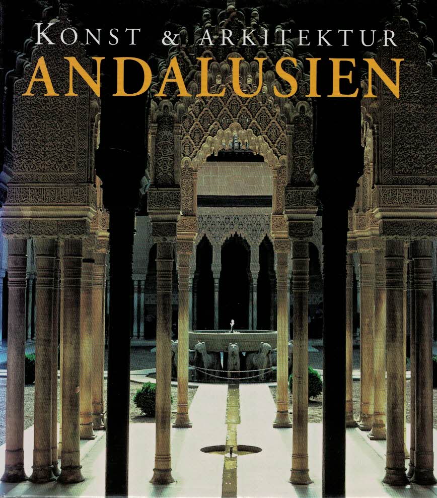 Brigitte Hintzen-Bohlen : Andalusien