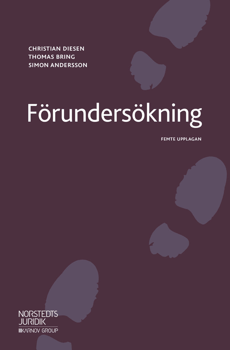 Bring, Thomas ; Diesen, Christian ; Andersson, Simon : Förundersökning