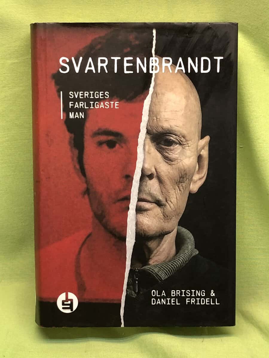 Brising, Ola, Fridell, Daniel : Sveriges farligaste man