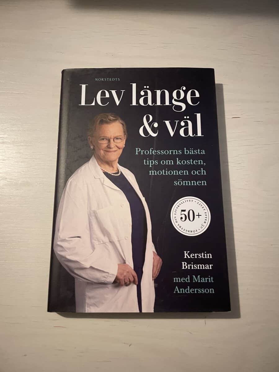 Brismar, Kerstin, Andersson, Marit : Lev länge & väl