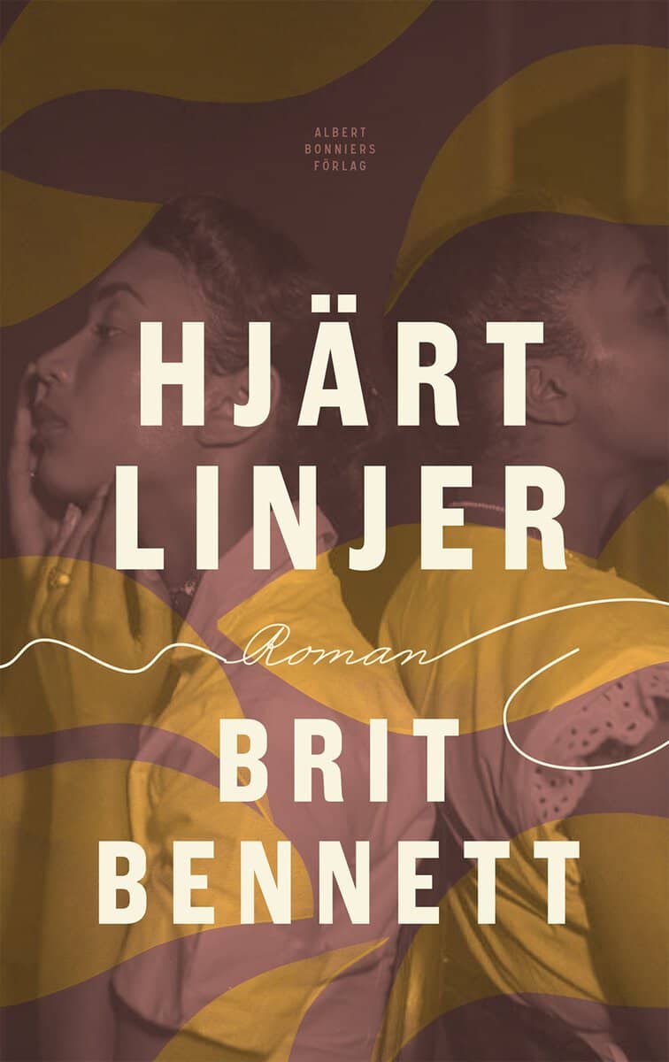 Brit Bennett : Hjärtlinjer