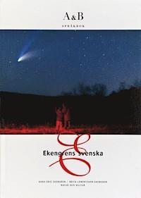 Brita Lorentzson-Ekengren Hans-Eric Ekengren : Ekengrens svenska Språkbok A&B