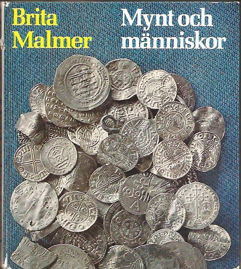 Brita. Malmer : Mynt och människor