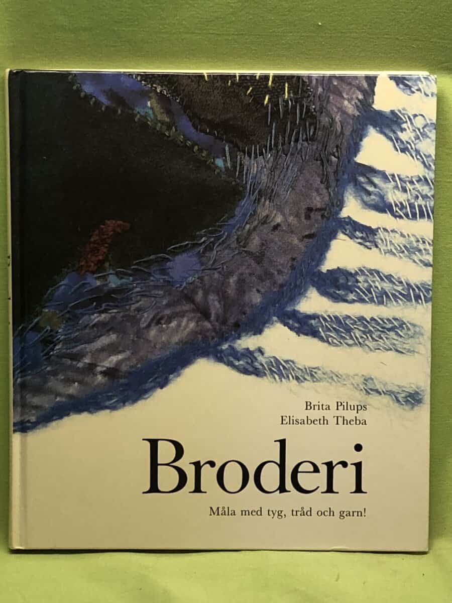 Brita Pilups. Elisabeth Theba. : Broderi