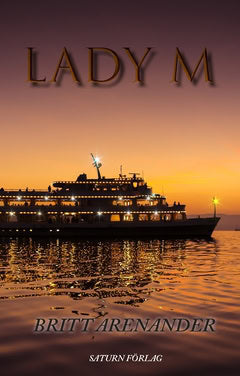 Britt Arenander : Lady M