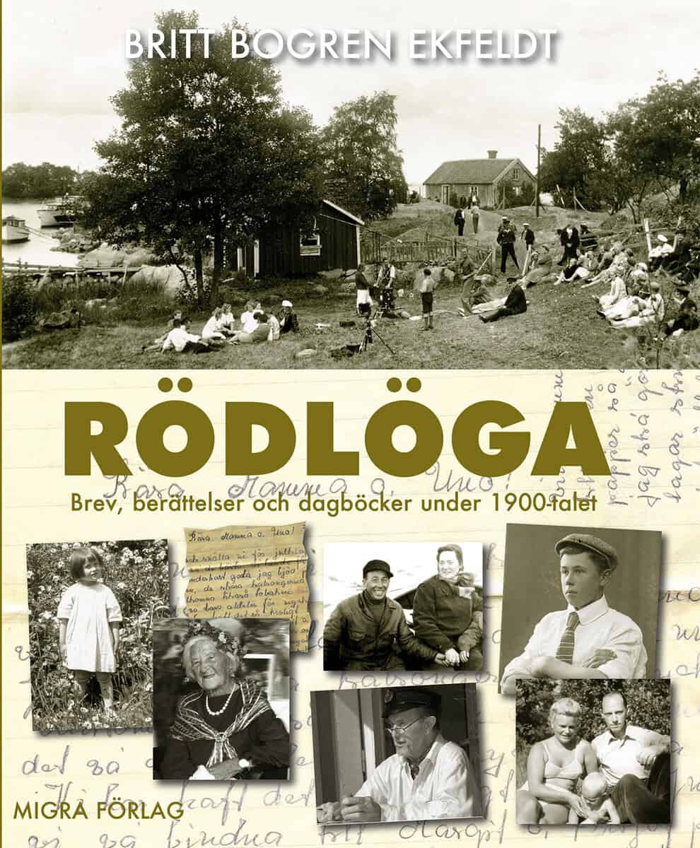 Britt Bogren Ekfeldt : Rödlöga : Brev, berättelser och dagböcker under 1900-talet