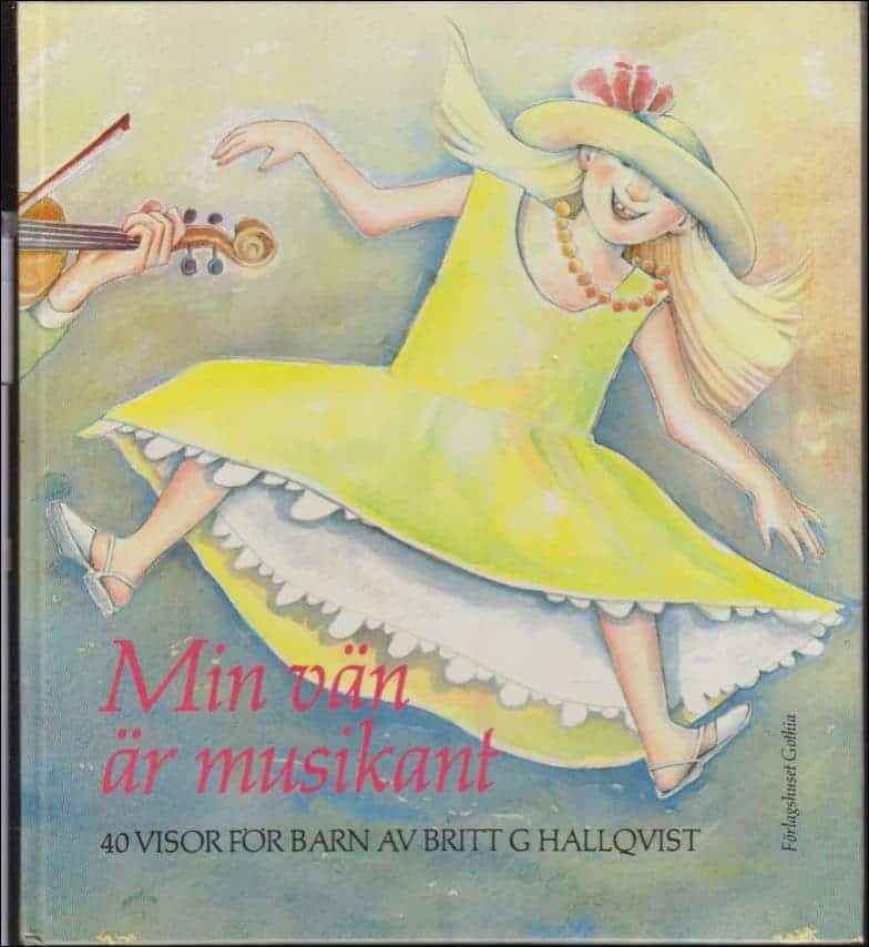 Britt G. Hallqvist : Min vän är musikant