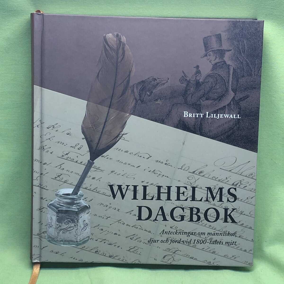 Britt Liljewall : Wilhelms dagbok