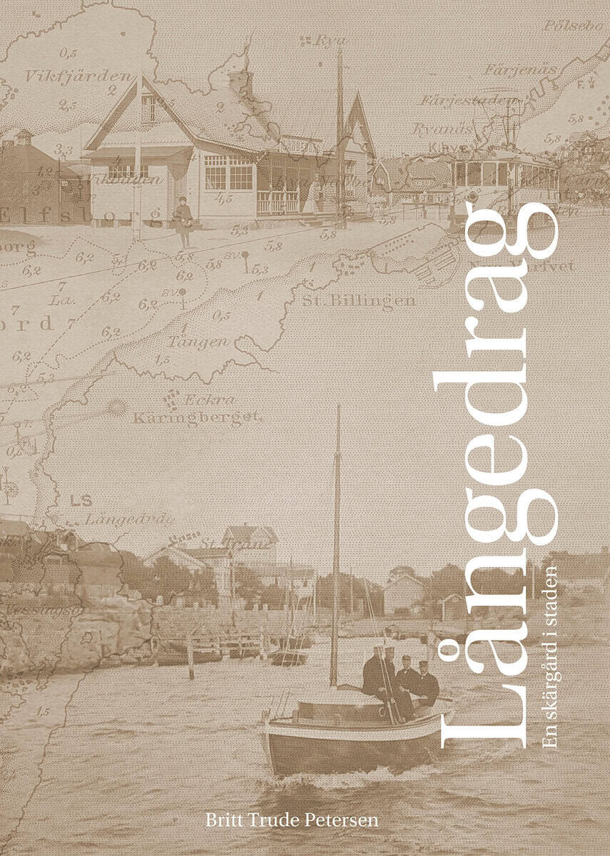 Britt Trude Petersen : Långedrag : en skärgård i staden