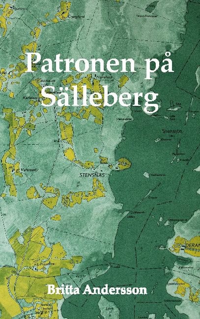 Britta Andersson : Patronen på Sälleberg