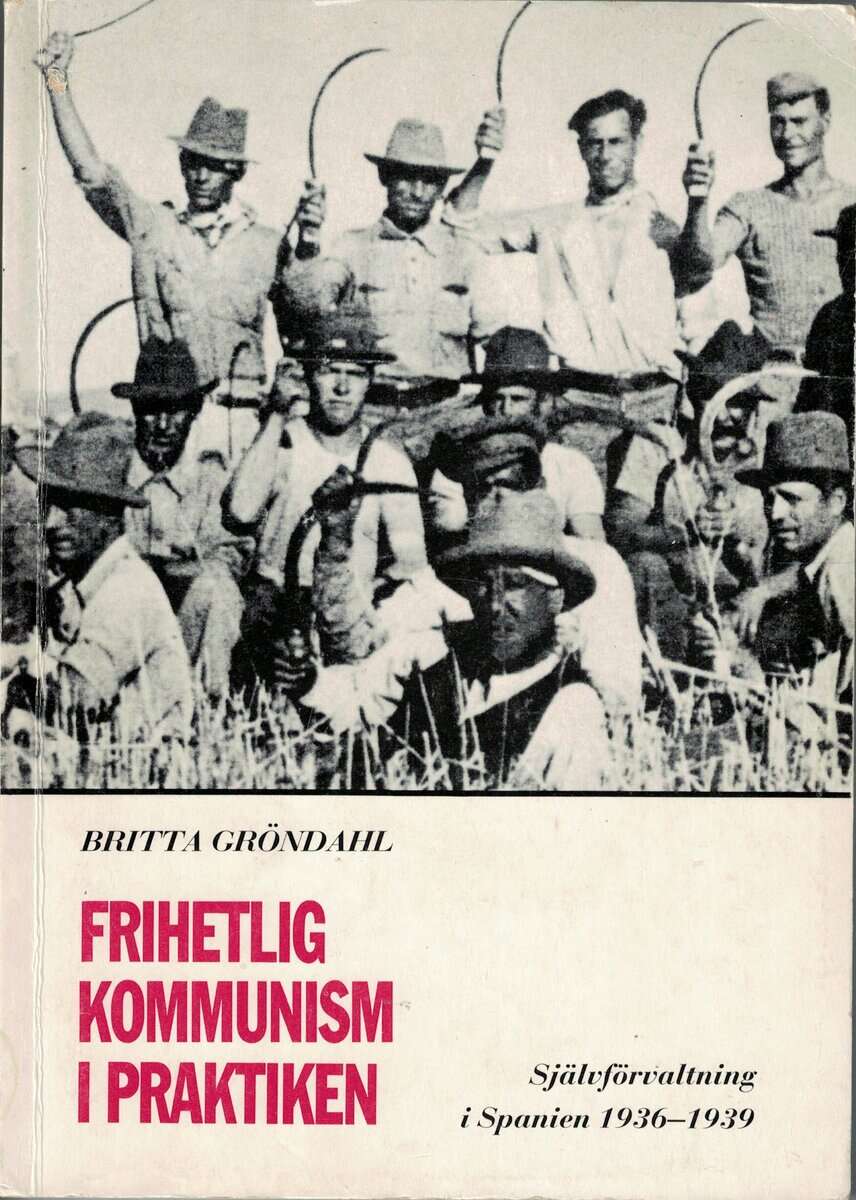 Britta Gröndahl : Frihetlig kommunism i praktiken