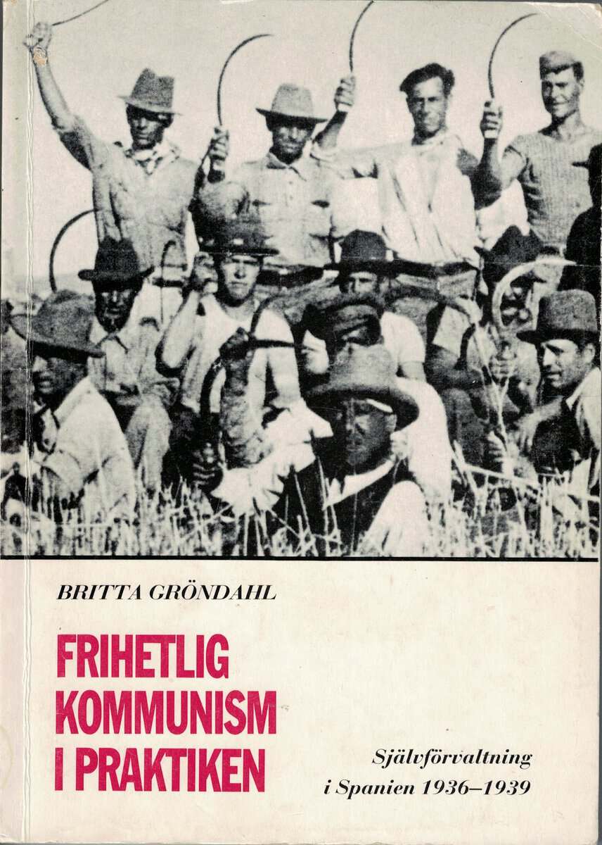Britta Gröndahl : Frihetlig kommunism i praktiken