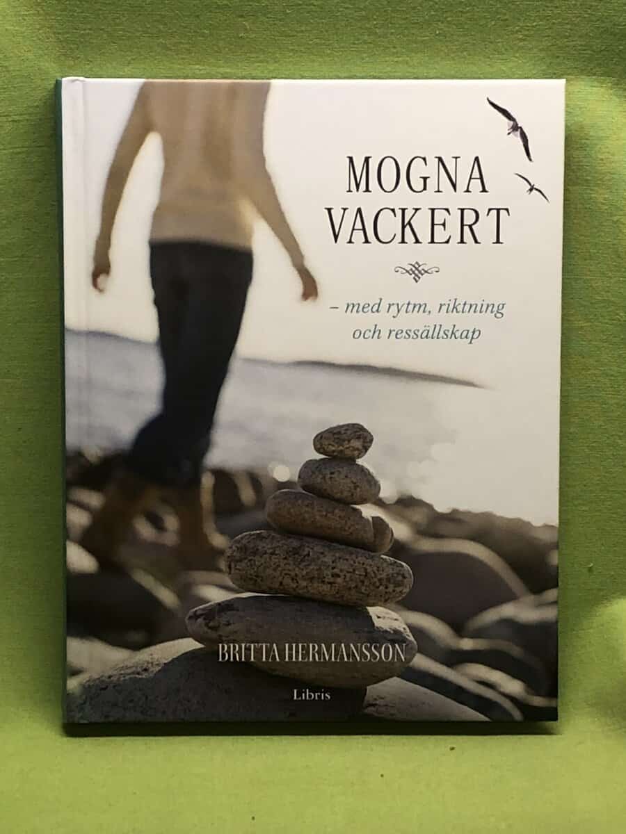 Britta Hermansson : Mogna vackert