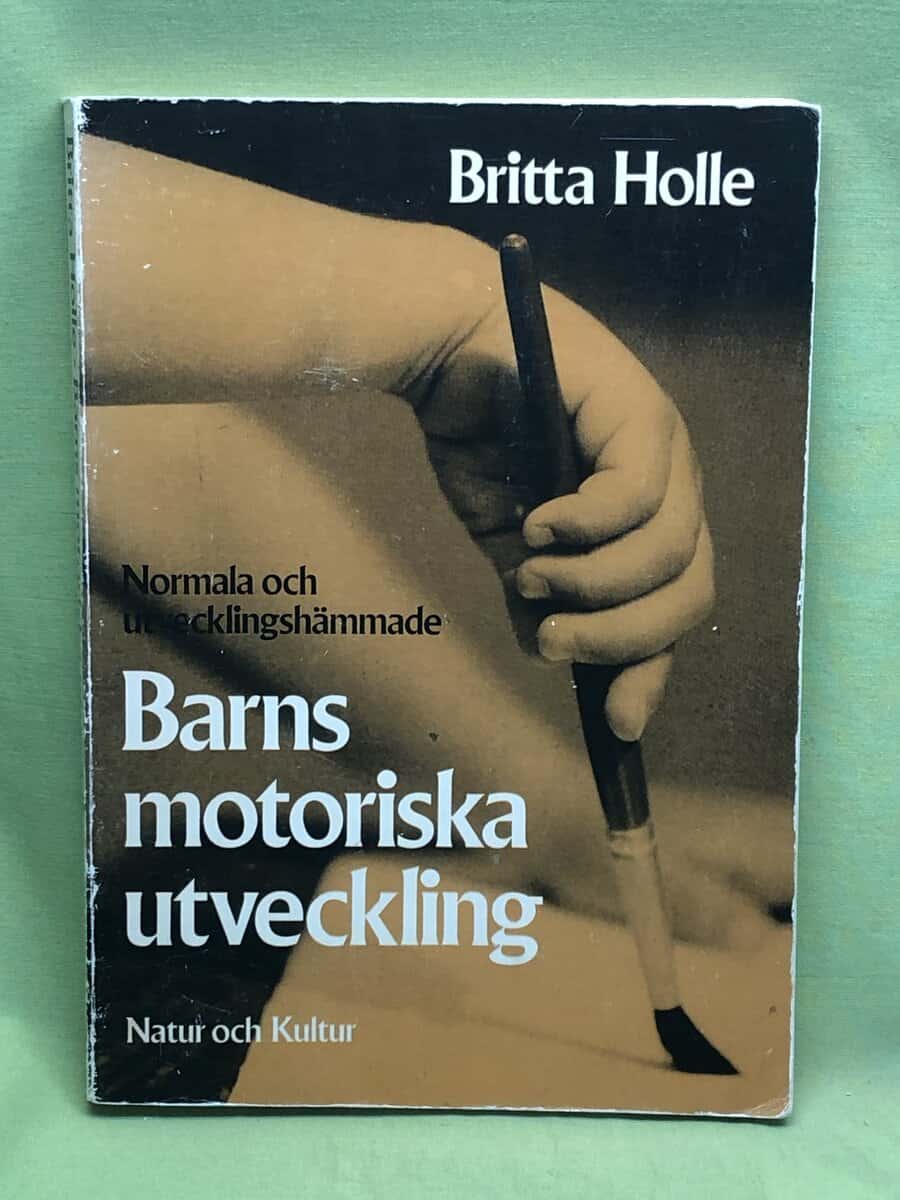 Britta Holle : Normala och utvecklingshämmade barns motoriska utveckling