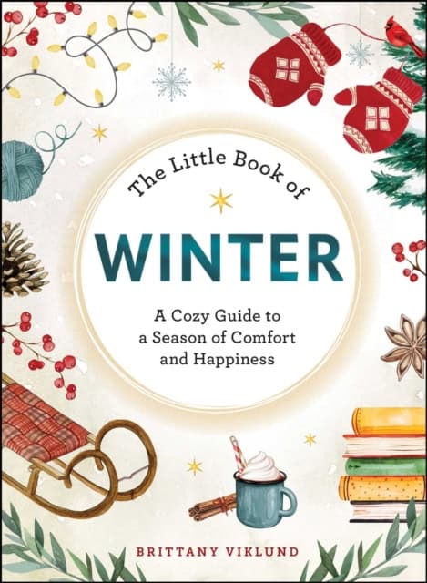 Brittany Viklund : The Little Book of Winter