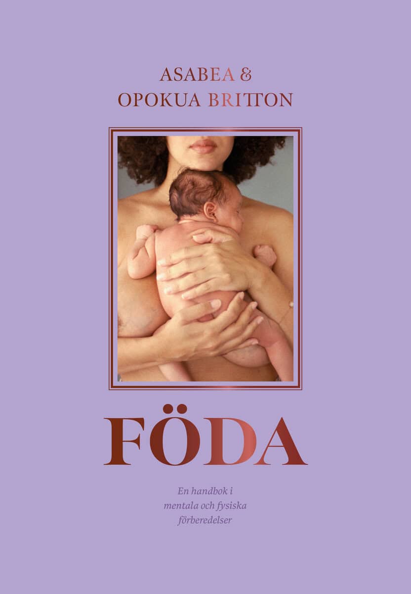 Britton, Asabea ; Britton, Opokua : Föda : en handbok i mentala och fysiska förberedelser