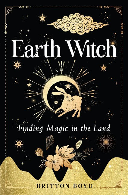 Britton Boyd : Earth Witch