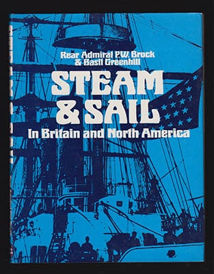 Brock, P. W. ; Greenhill, Basil : Steam and sail