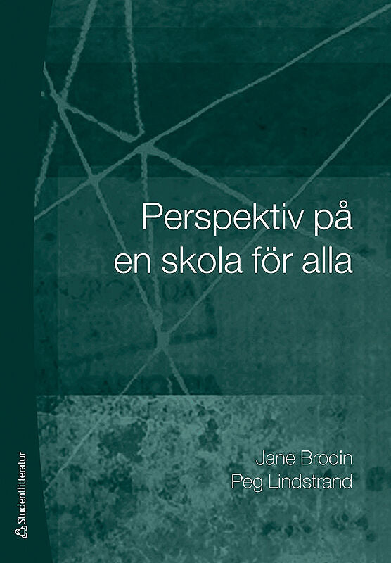 Brodin, Jane ; Lindstrand, Peg : Perspektiv på en skola för alla