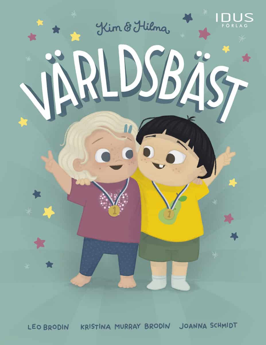 Brodin, Leo ; Murray Brodin, Kristina : Kim & Hilma - Världsbäst