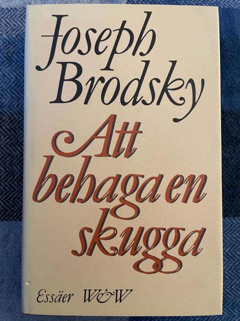 Brodsky, Joseph ; Jangfeldt, Bengt : Att behaga en skugga