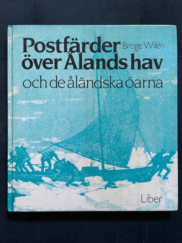 Broge Wilén : Postfärder över Ålands hav och de åländska öarna
