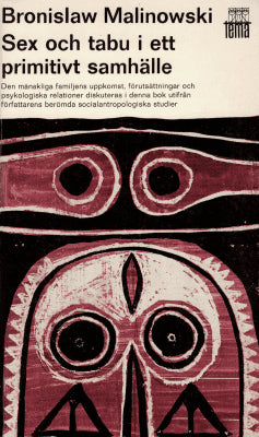 Bronislaw Malinowski : Sex och tabu i ett primitivt samhälle