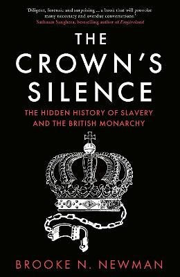 Brooke Newman : The Crown's Silence