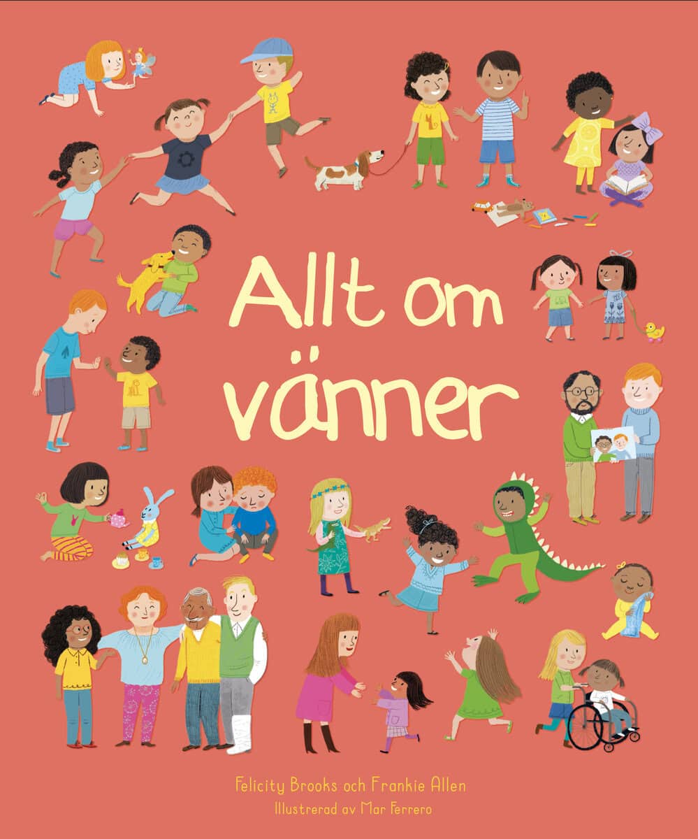 Brooks, Felicity ; Allen, Frankie : Allt om vänner