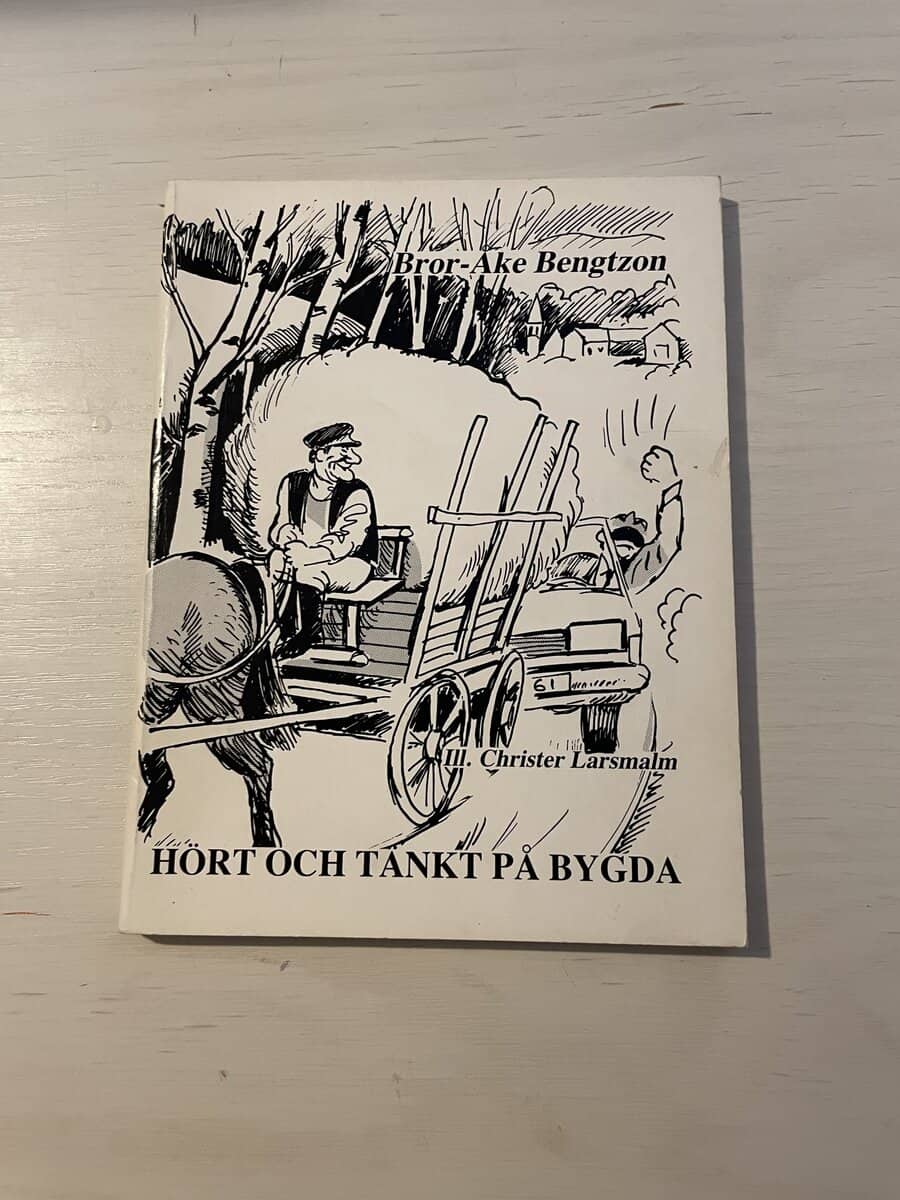 Bror-Åke Bengtzon : Hört och tänkt på bygda