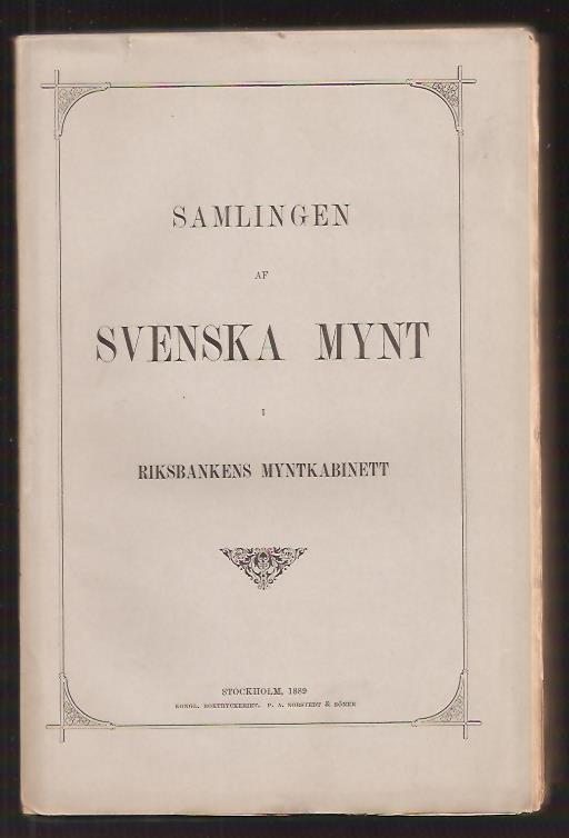 Bror Emil Hildebrand : Samlingen af svenska mynt i Riksbankens myntkabinett