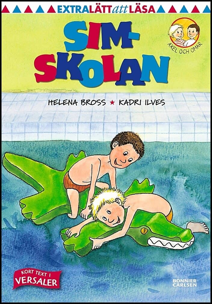 Bross, Helena ; Ilves, Kadri : Simskolan