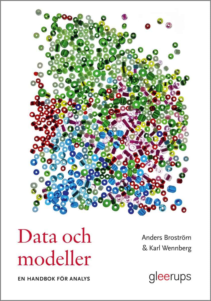 Broström, Anders ; Wennberg, Karl : Data och modeller - en handbok för analys