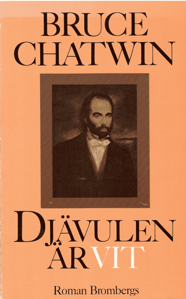 Bruce Chatwin : Djävulen är vit