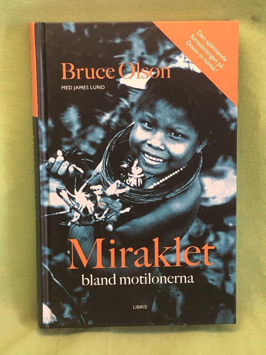 Bruce E. Olson : Miraklet bland motilonerna