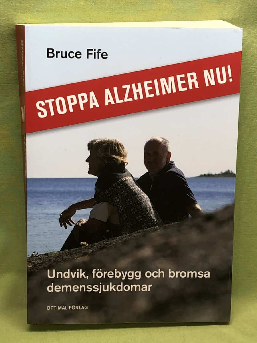 Bruce Fife : Stoppa Alzheimer nu! Undvik, förebygg och bromsa demenssjukdomar