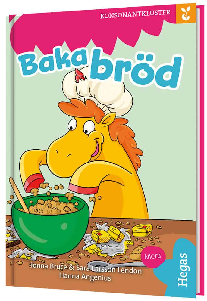 Bruce, Jonna ; Larsson Lendon, Sara : Grodden. Konsonantkluster – Baka bröd