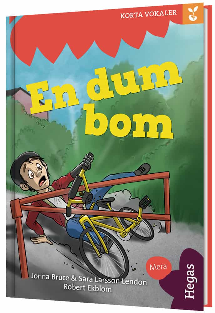 Bruce, Jonna ; Larsson Lendon, Sara : Grodden. Korta vokaler – En dum bom