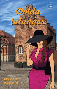 Bruce, Lillemor ; Carnehult, Monika : Dolda talanger