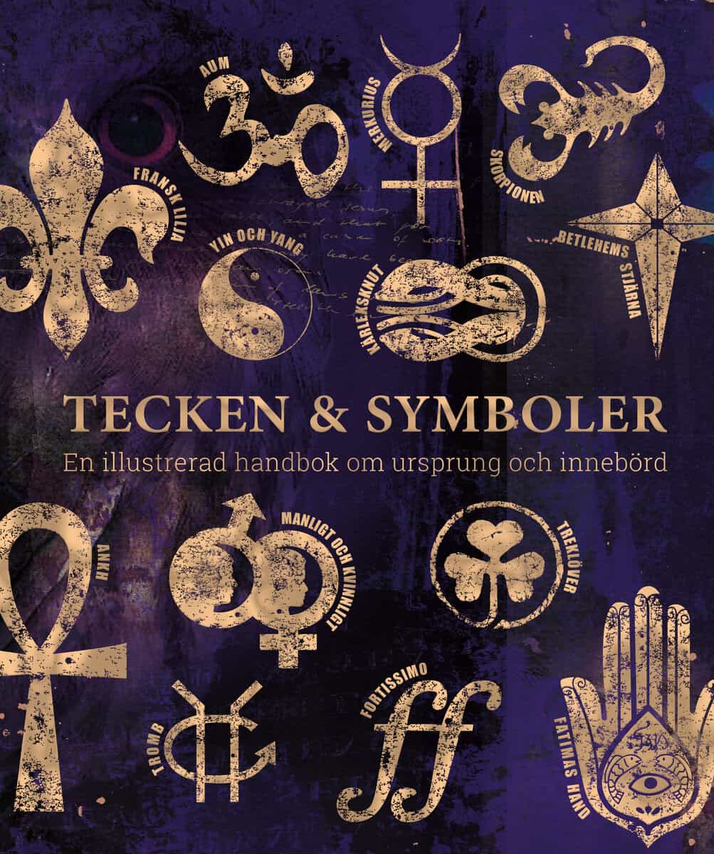 Bruce-Mitford, Miranda ; Wilkinsson, Philip : Tecken & symboler