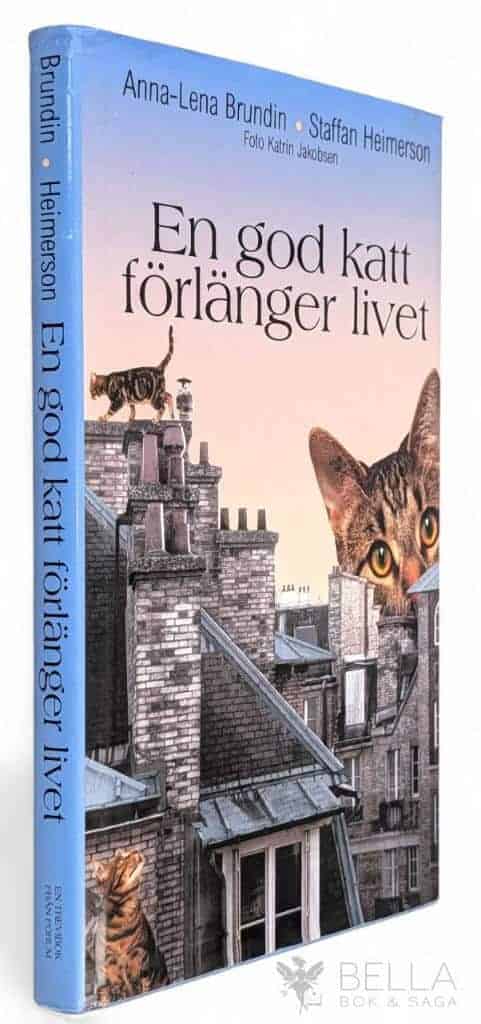 Brundin, Anna-Lena ; Staffan Heimerson ; Katrin Jakobsen : En god katt förlänger livet
