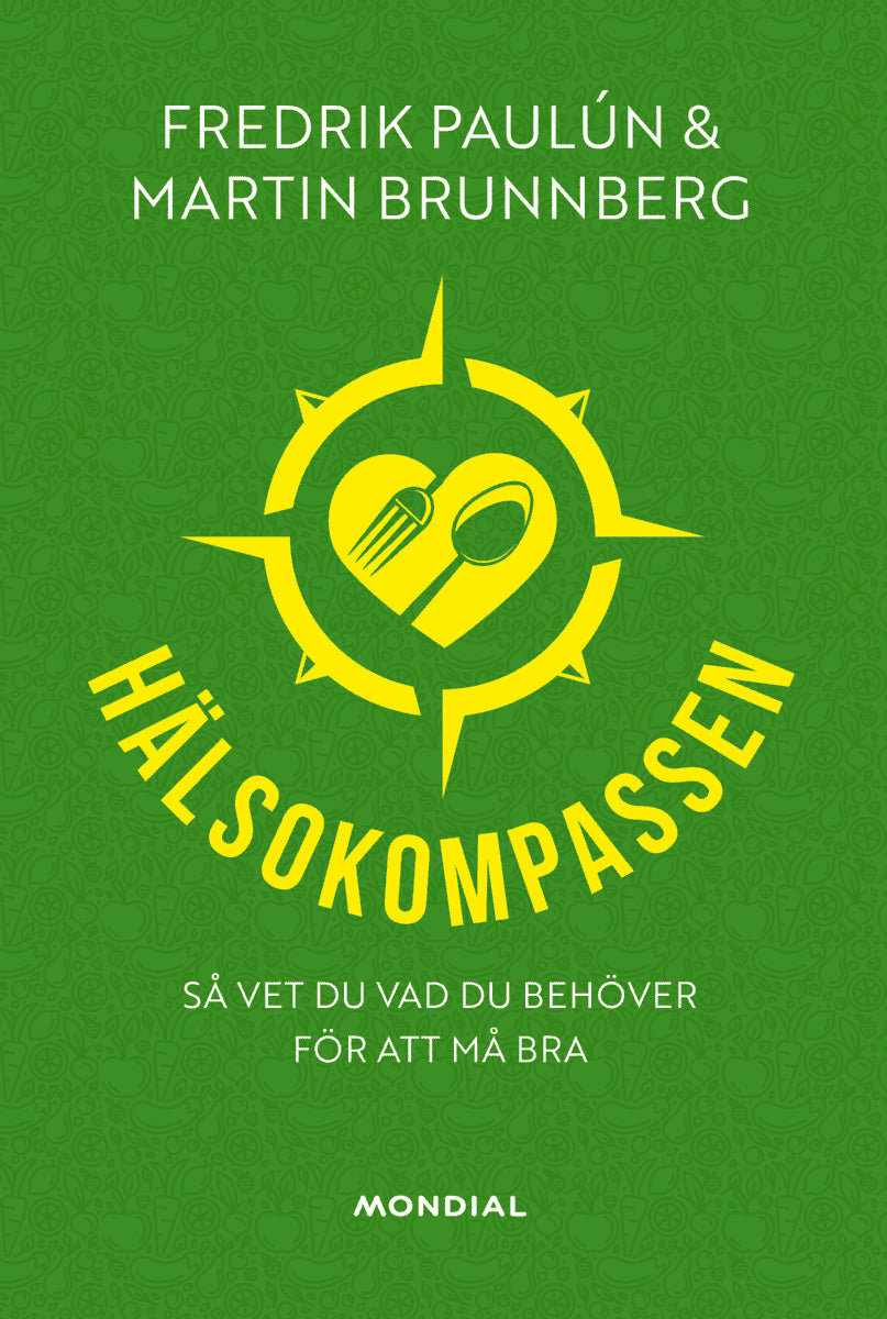 Brunnberg, Martin ; Paulún, Fredrik : Hälsokompassen