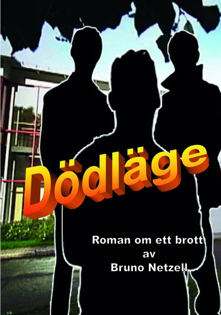 Bruno Netzell : Dödläge