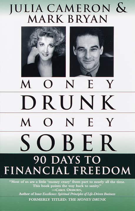 Bryan, Mark ; Cameron, Julia : Money Drunk/Money Sober