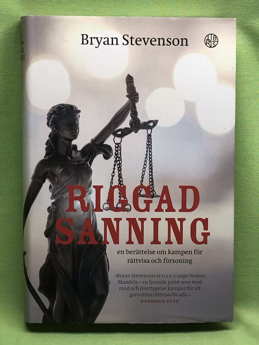 Bryan Stevenson : Riggad sanning