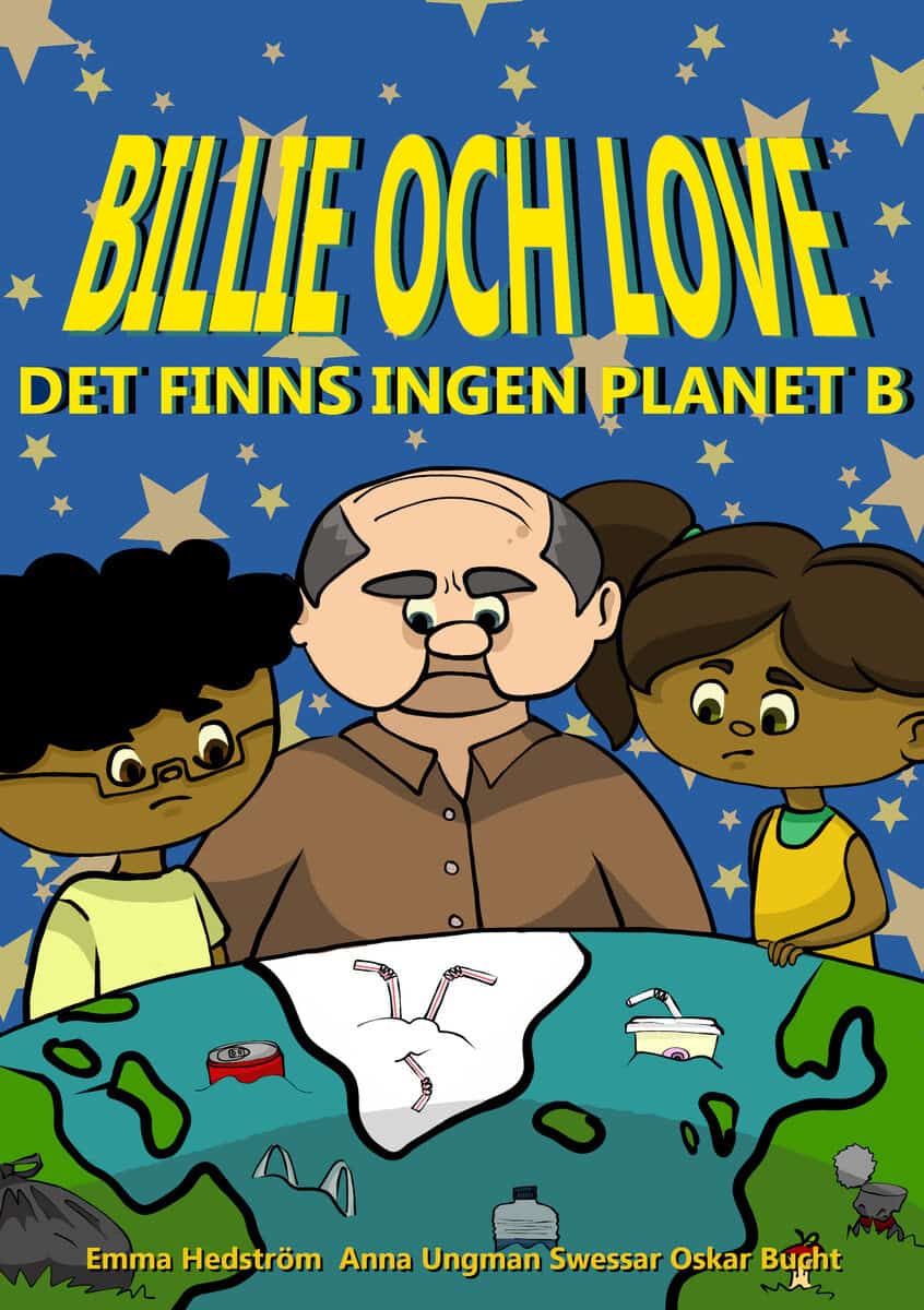 Bucht, Oskar ; Hedström, Emma ; Ungman Swessar, Anna : Billie och Love
